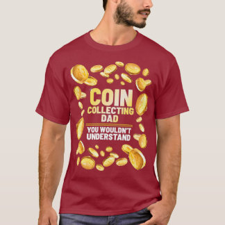 T-shirt Collecteur de pièces Papa Funny Père Graphisme