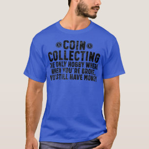 T-shirt Collecteur Numismatiste Enthousiaste
