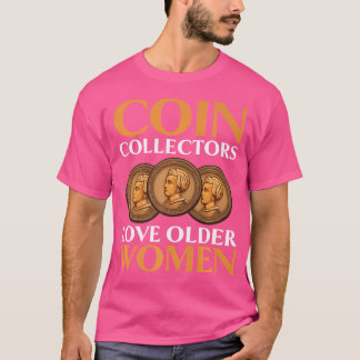 T-shirt Collectionneur de pièces Numismate Devise Collecti