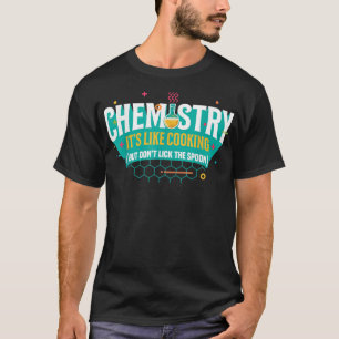 T-shirt College Chimie sa cuisine mais ne fuyez pas le s