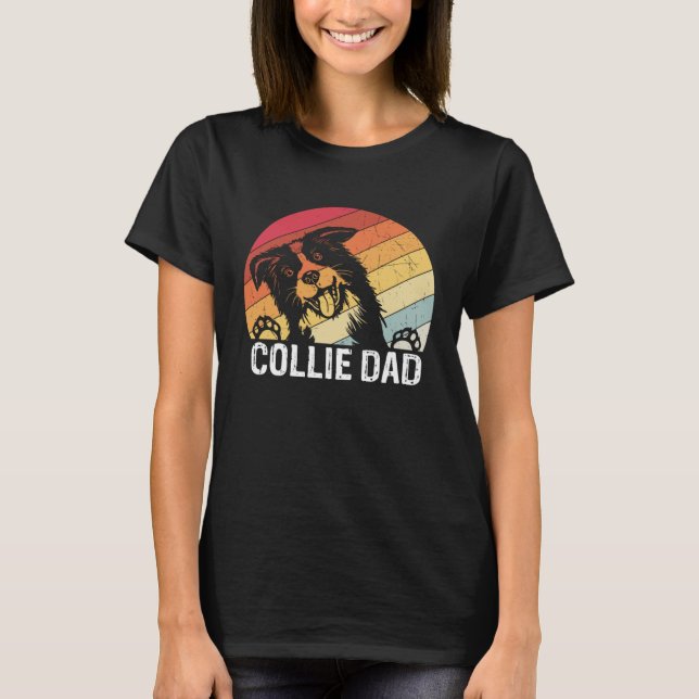 T-shirt Collie dad collie dogs dad walking collie (Devant)