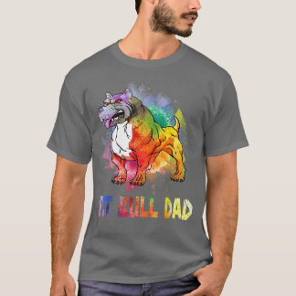 T-shirt Colorful Pit Bull Dad Funny Pit Bull Dog Lover Fat