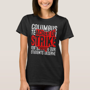 T-shirt Columbus Ohio School Teachers Grève OH Teacher Oh