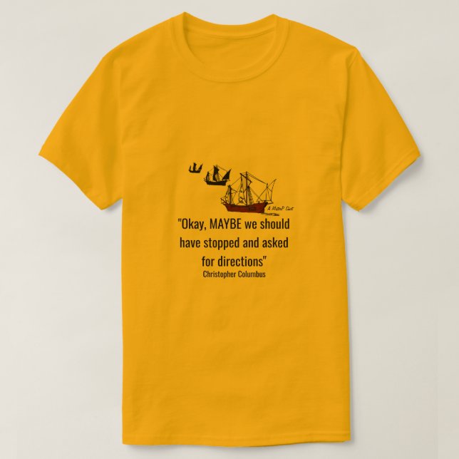 T-shirt Columbus's Voyage Day 62 - Une chemise MisterP (Design devant)