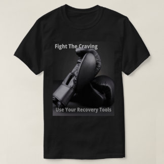 T-shirt Combattre Le Besoin Utiliser Vos Outils De Récupér