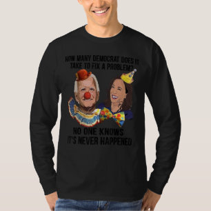 T-shirt Combien De Démocrates Faut-Il Pour Résoudre Un Pro
