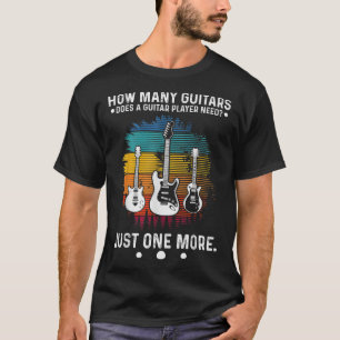 T-shirt Combien De Guitares Un Guitariste A-T-Il Besoin De