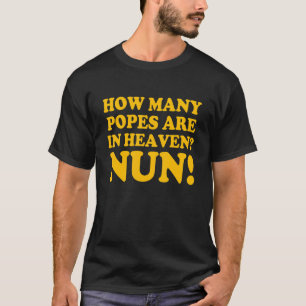 T-shirt Combien De Papes Sont Dans Le Ciel Nun 2