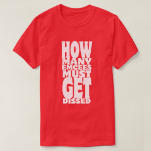 T-shirt Combien D'Écés Doivent Être Dissous