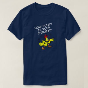 T-SHIRT COMBIEN GÉNIAL EST VOTRE POULET, COMBIEN LÂCHE EST