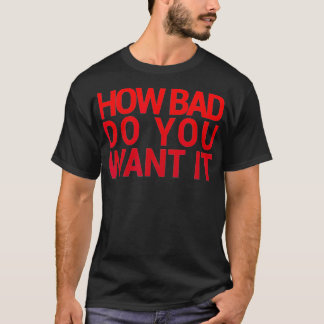 T-shirt COMBIEN VOULEZ-VOUS QU'IL AIT À L'Exercice Gym