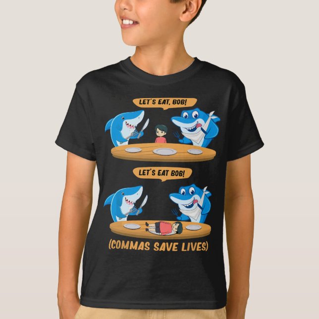 T-shirt Commas Ponctuation Requin Mange Bob! Funny Engli (Devant)