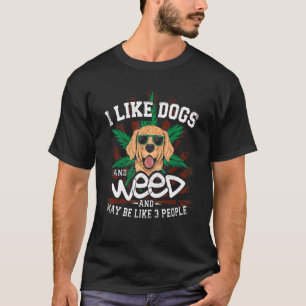 T-shirt Comme Chiens Et Mauvaises Herbes Et Peut-Être 3 Pe