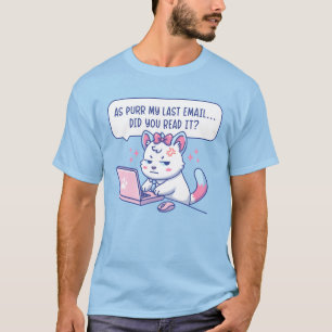 T-shirt Comme mon dernier e-mail ronronne - Humour de chat