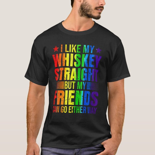 T-shirt Comme Mon Whiskey Droit Amis Fier Ally Lgbtq (Devant)