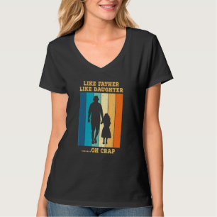 T-shirt Comme Père Comme Fille Oh Fou Papa Et Fille