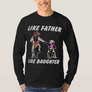 T-shirt Comme Père Comme Fille Vélo Chemin MX Motocross