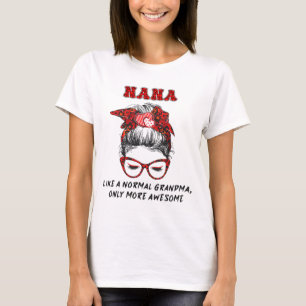 T-shirt Comme Une Grand-Mère Normale Seulement Des Mères P