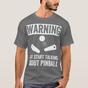 T-shirt Commencer à parler de Pinball Machines Arcade Funn
