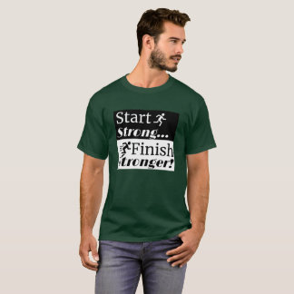 T-shirt Commencer fort Finir plus fort : Les hommes couren