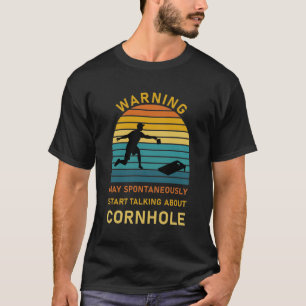 T-shirt Commencer Spontanément À Parler De Cornhole