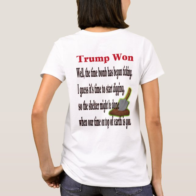 T-shirt Commencez à creuser, atout a remporté l'élection (Dos)