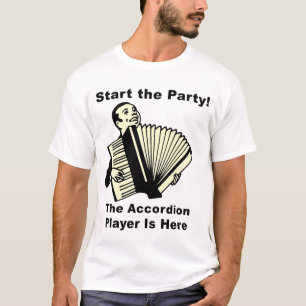 T-shirt Commencez la partie ! Le joueur d'accordéon est