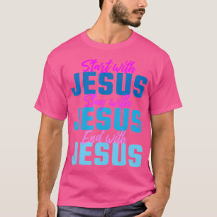 T-shirt Commencez Par Jésus Christian Hommes Et Femmes Mot