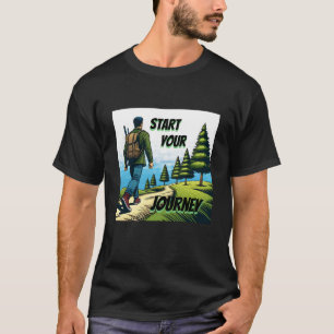 T-shirt Commencez votre voyage   Randonnée sur un sentier 