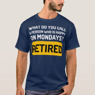 T-shirt Comment appelez-vous une personne qui est heureuse