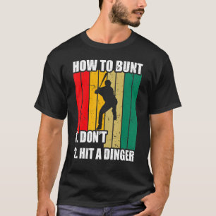 T-shirt Comment Bunt 1 Dont 2 Frapper Un Dinger Maman Papa
