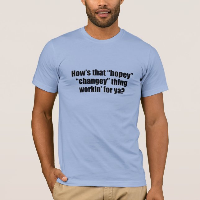 T-shirt Comment ce workin de chose de changey de hopey (Devant)