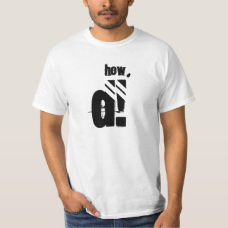 T-SHIRT COMMENT D ! TEE