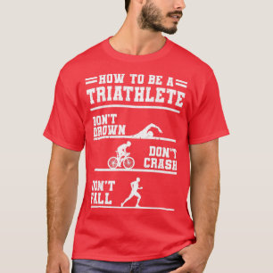 T-shirt Comment être un cadeau Triathlète