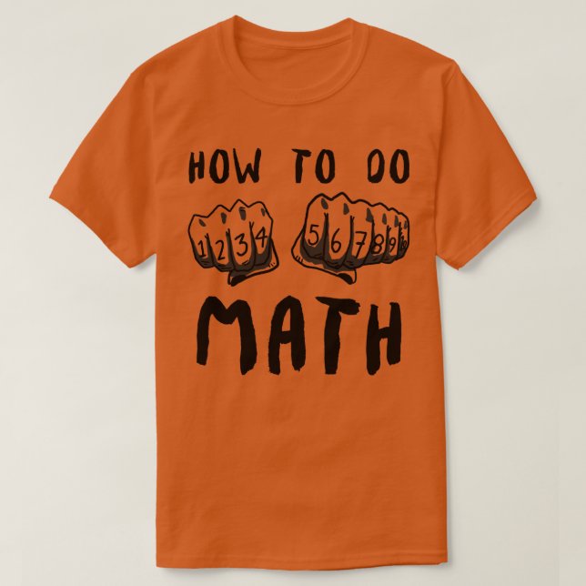 T-shirt Comment faire Math Drôle Citation (Design devant)