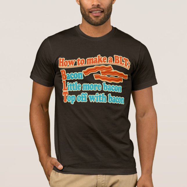T-shirt Comment faire un lard de sandwich à BLT (Devant)