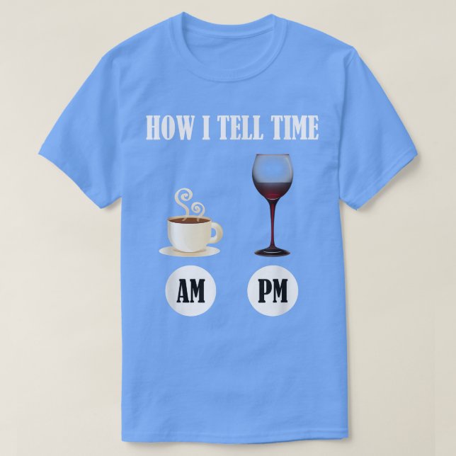 T-shirt Comment Je Dis Au Temps Café Et Vin (Design devant)