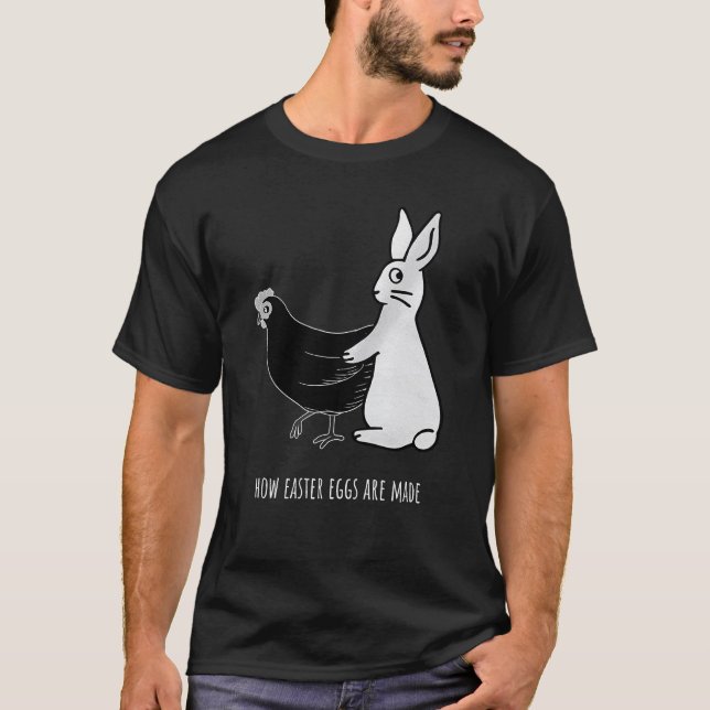 T-shirt Comment Les Oeufs De Pâques Sont Fabriqués Drôle P (Devant)