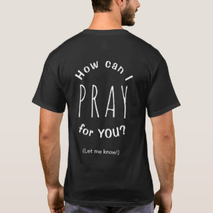 T-shirt Comment puis-je prier pour vous Prière Inspirante