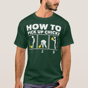 T-shirt Comment ramasser les poulets Drôle poulet