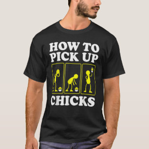 T-shirt Comment ramasser les poussins Sarcastique Sarcasme