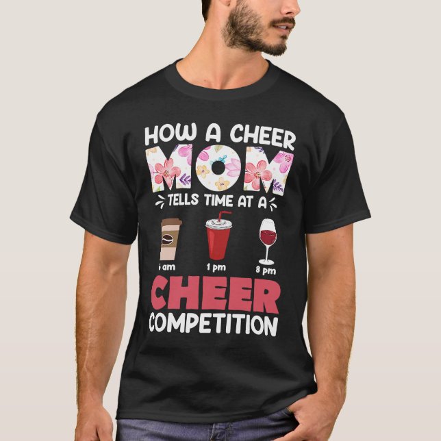 T-shirt Comment Une Maman Cheer Dit Le Temps À Une Compéti (Devant)