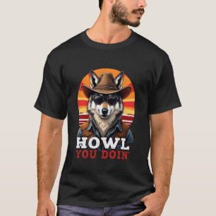 T-shirt Comment vas-tu cow-boy loup humour rétro