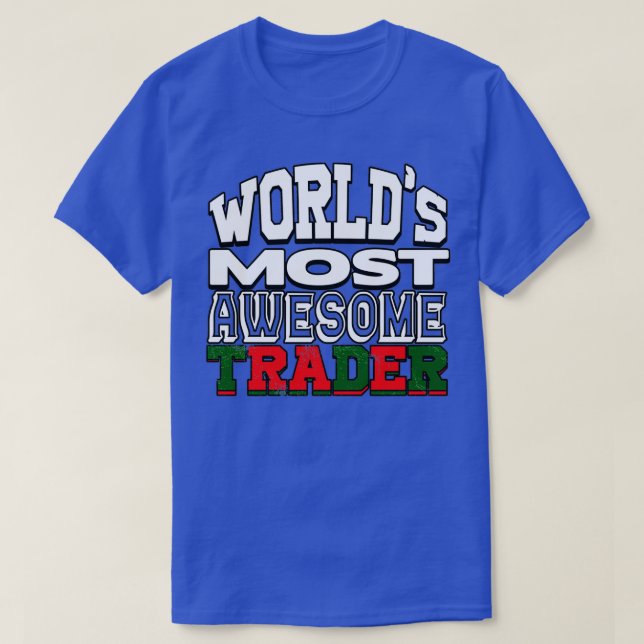 T-shirt COMMERCE Worlx27s Plus génial Trader (Design devant)