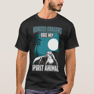 T-shirt Comodo Dragon are my spirit Komodowaran