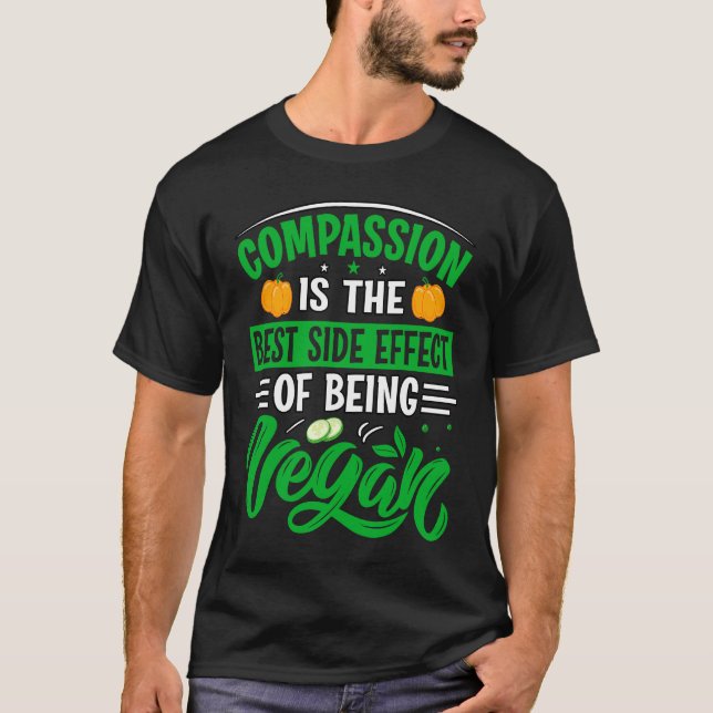 T-shirt Compassion is the best side effect of being vegan (Devant)