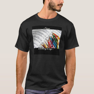 T-shirt Compositeur - j'ai quelque chose à dire