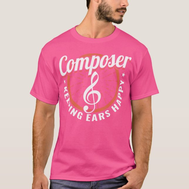 T-shirt Compositrice Garder les oreilles heureux Musicien  (Devant)