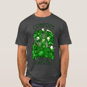 T-shirt Compostez vos ennemis Drôle Jardinage Goth Squelet