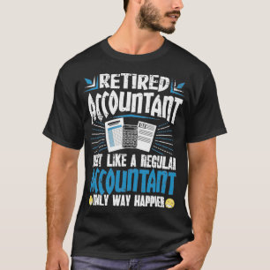 T-shirt Comptable À La Retraite Comme Un Comptable Régulie